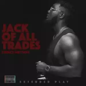 Jack Of All Trades BY Prince Meyson